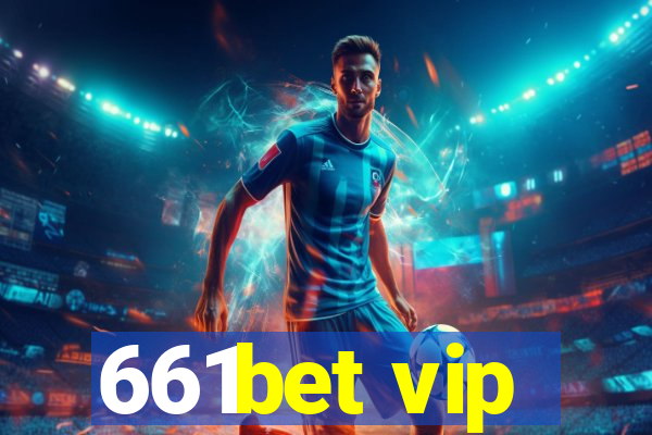 661bet vip